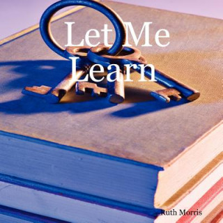 Livre Let Me Learn Ruth Morris