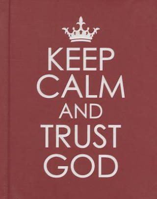Carte Keep Calm and Trust God Christian Art Gifts