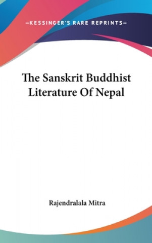 Kniha The Sanskrit Buddhist Literature Of Nepal Rajendralala Mitra