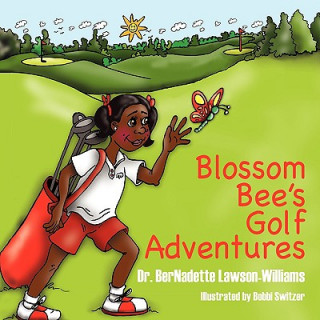 Książka Blossom Bee's Golf Adventures Bernadette Lawson-Williams