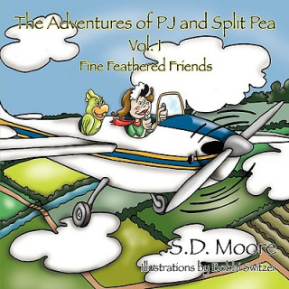 Carte Adventures of PJ and Split Pea Vol. I S. D. Moore