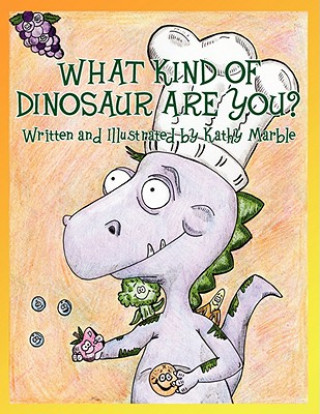 Książka What Kind of Dinosaur Are You? Kathy Marble