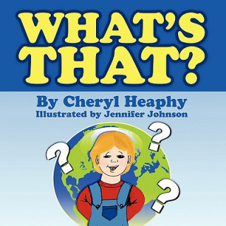 Kniha What's That? Cheryl Heaphy