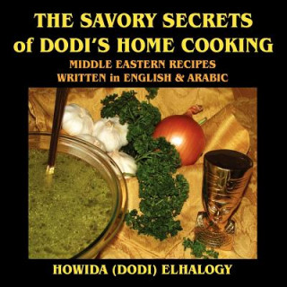 Książka Savory Secrets of Dodi's Home Cooking Howida Elhalwagy