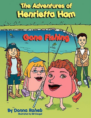 Kniha Adventures of Henrietta Ham Donna Raheb