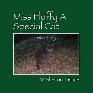 Książka Miss Fluffy A Special Cat W. Shelton Justice