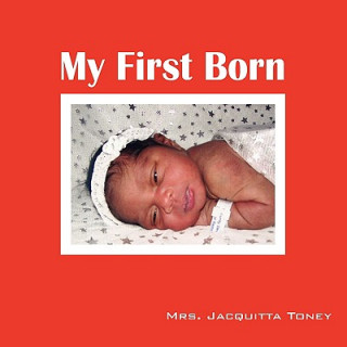 Buch My First Born Jacquitta Toney