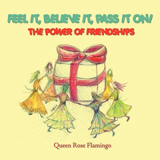 Книга Feel it, believe it, pass it on! Queen Rose Flamingo