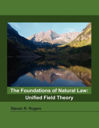 Carte Foundations of Natural Law Steven R. Rogers