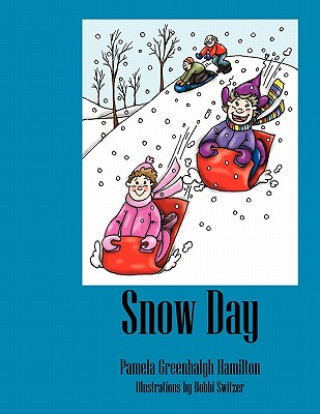 Книга Snow Day Pamela Greenhalgh Hamilton