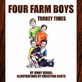 Książka Four Farm Boys Jenny Scholl