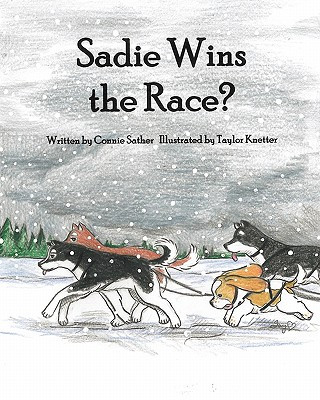 Buch Sadie Wins the Race? Connie Sather