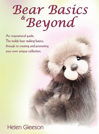 Kniha Bear Basics & Beyond Helen Gleeson