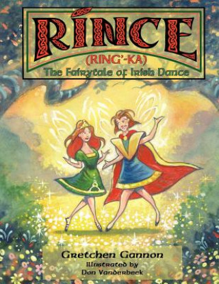 Книга Rince (Ring'-Ka) Gretchen Gannon