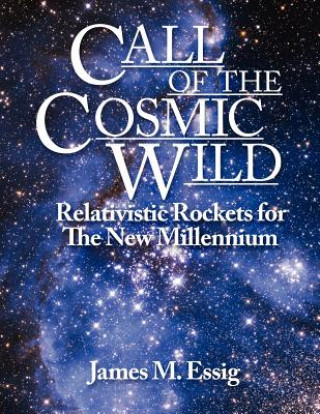 Könyv Call of the Cosmic Wild James M. Essig