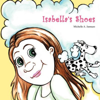 Kniha Isabella's Shoes Michelle A. Jannazo