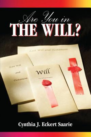 Kniha Are You in the Will? Cynthia J. Eckert Saarie