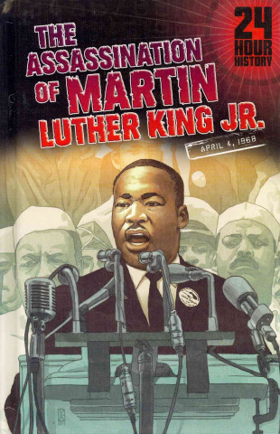 Könyv The Assassination of Martin Luther King, Jr, April 4, 1968 Terry Collins