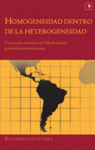 Könyv Homogeneidad Dentro de la Heterogeneidad Rigoberto Guevara