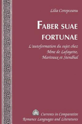 Könyv Faber Suae Fortunae Lilia Coropceanu