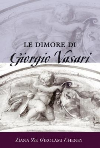 Buch Dimore di Giorgio Vasari Liana De Girolami Cheney