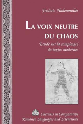 Buch Voix Neutre Du Chaos Frédéric Fladenmuller