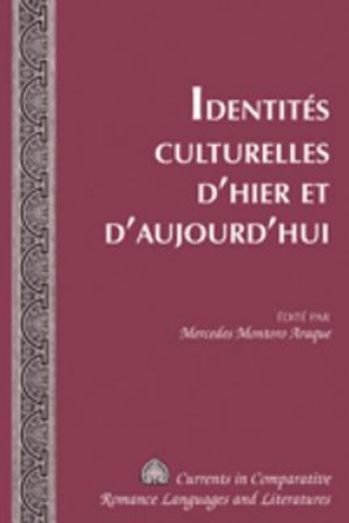 Kniha Identites Culturelles d'Hier et d'Aujourd'hui Mercedes Montoro Araque