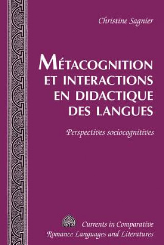 Kniha Metacognition et Interactions en Didactique des Langues Christine Sagnier