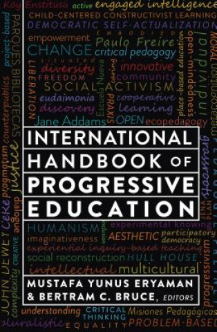 Carte International Handbook of Progressive Education Mustafa Yunus Eryaman