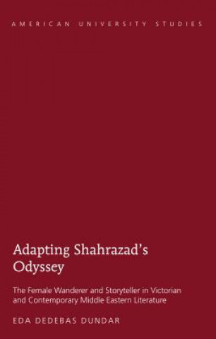 Książka Adapting Shahrazad's Odyssey Eda Dedebas Dundar