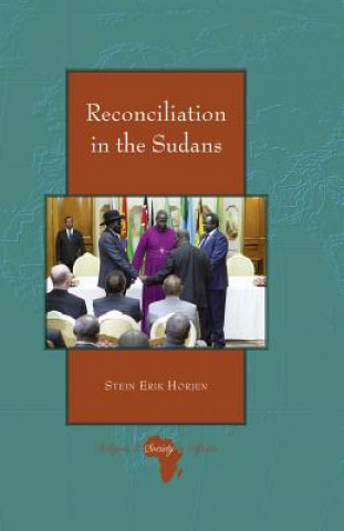 Könyv Reconciliation in the Sudans Stein Erik Horjen