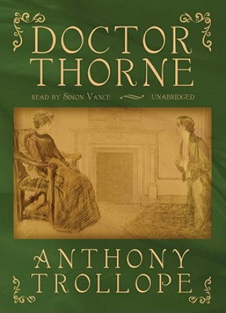 Audio Doctor Thorne Anthony Trollope