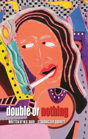Audio Double or Nothing M. D. Baer