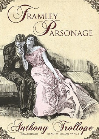 Audio Framley Parsonage Anthony Trollope