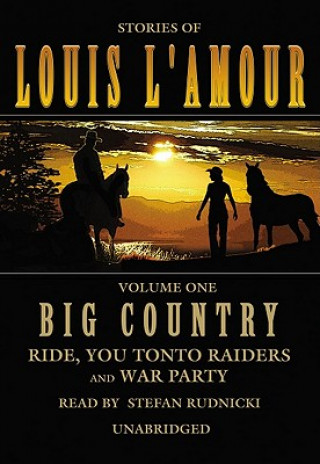 Audio Big Country: Ride, You Tonto Raiders and War Party Louis L'Amour