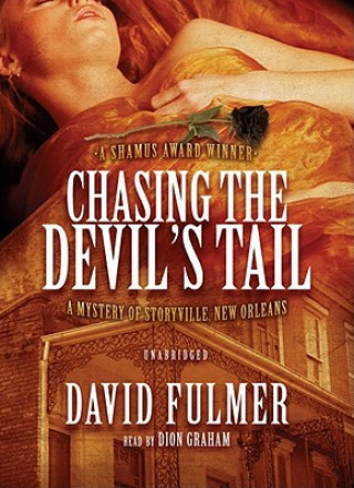 Hanganyagok Chasing the Devil's Tail: A Mystery of Storyville, New Orleans David Fulmer