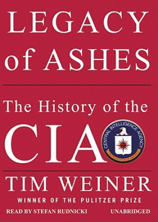 Аудио Legacy of Ashes: The History of the CIA Tim Weiner