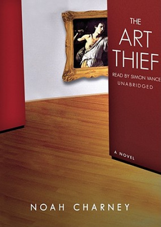 Audio The Art Thief Noah Charney