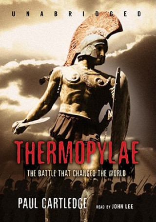 Hanganyagok Thermopylae: The Battle That Changed the World Paul Cartledge