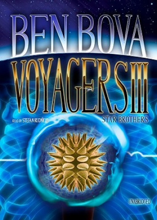 Digital Voyagers III: Star Brothers Ben Bova