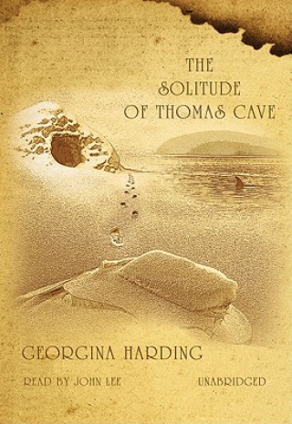 Audio The Solitude of Thomas Cave Georgina Harding