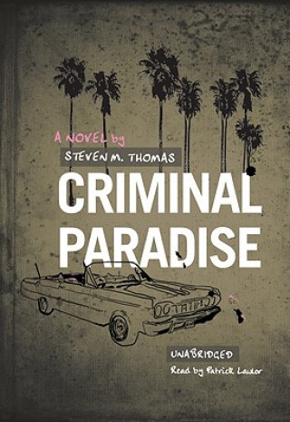 Аудио Criminal Paradise Steven M. Thomas