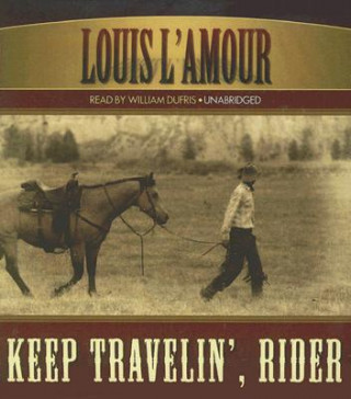 Audio Keep Travelin', Rider Louis L'Amour