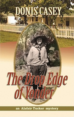 Digital The Drop Edge of Yonder Donis Casey