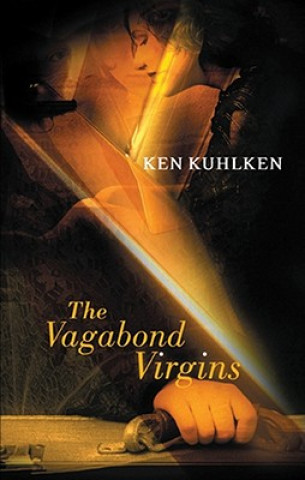 Digital The Vagabond Virgins Ken Kuhlken