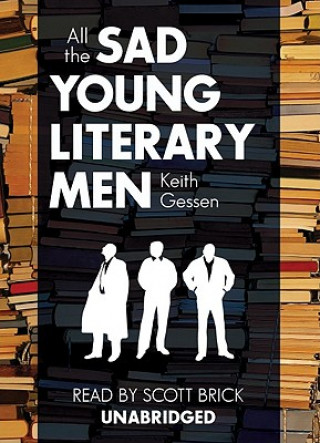 Digital All the Sad Young Literary Men Keith Gessen