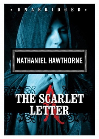 Hanganyagok The Scarlet Letter Nathaniel Hawthorne