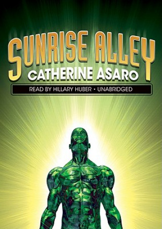 Audio Sunrise Alley Catherine Asaro
