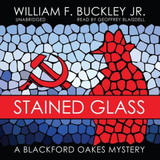 Audio Stained Glass: A Blackford Oakes Mystery William F. Buckley