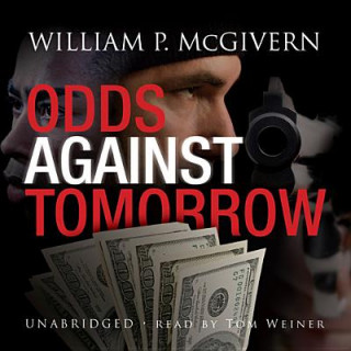 Audio Odds Against Tomorrow William P. McGivern
